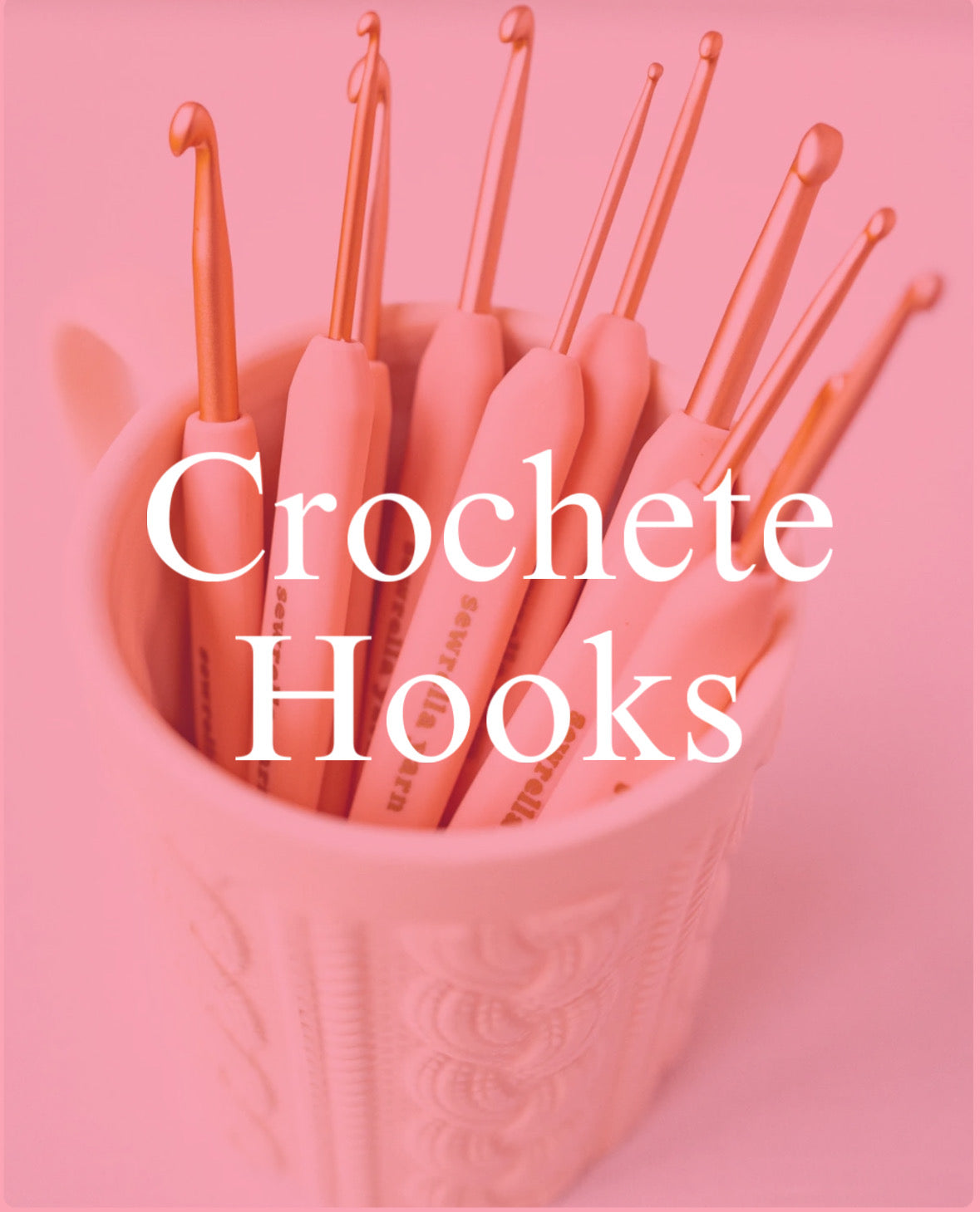 Crochet hooks
